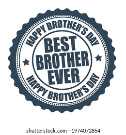 Happy brother's day label or stamp on white background, vector illustration