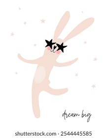 Happy Bunny Dancing Among Stars. Dream Big. Funny Hand Drawn Easter Card with Cute Rabbit Wearing Black Sunglasses. Happy Bunny on a White Background. Funny Nursery Art. Kids Room Decoration. RGB.