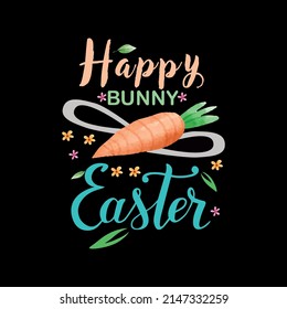 Happy Bunny Easter T  Shirt Vector ,T Shirt Design Vector