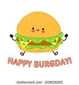 Happy burgday card with cute happy hamburger. Vector hand drawn doodle style cartoon character illustration icon design. Card with cute hamburger 