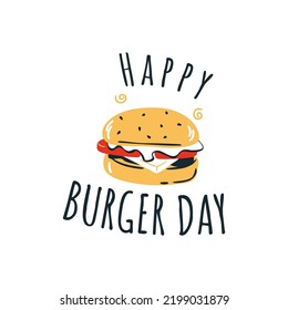 Happy burger day. Art, design, quote