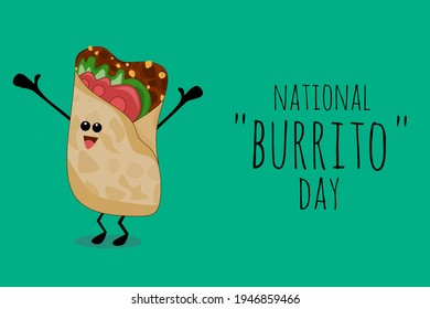 Happy Burrito Day celebrated on the first Thursday of April with a Burrito mascot happily celebrating it