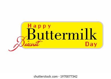Happy Buttermilk Biscuit Day, Holiday concept. Template for background, banner, card, poster, t-shirt with text inscription, vector eps.