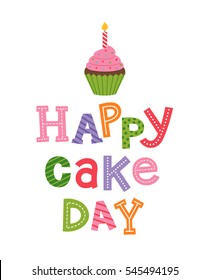 "Happy Cake Day" typography design with cupcake for birthday card template.