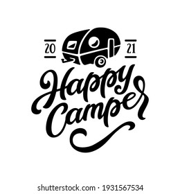 Happy Camper hand drawn typography. Cute monochrome design element for t-shirt prints, mugs, posters. Vector vintage lettering illustration.