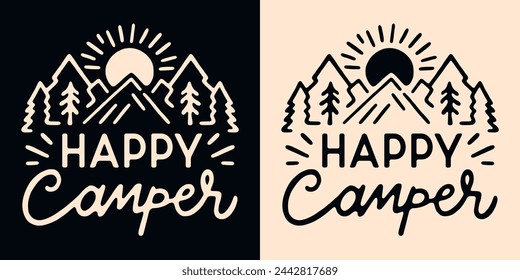 Happy camper lettering shirt design. Retro vintage mountains forest landscape and sun sunrise sunset minimalist drawing illustration. Camper mom girl kid quotes vector for clothing printable gifts.