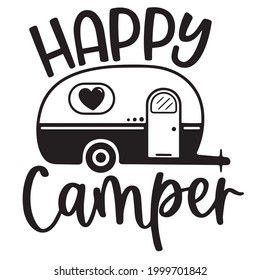 happy camper logo inspirational positive quotes, motivational, typography, lettering design