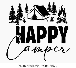 Happy Camper Svg,Hiking,Funny Camping Shirt,Adventure Shirt,Camp Saying Svg,Camping Shirt,Camping Quotes Svg,Cut File,Silhouette