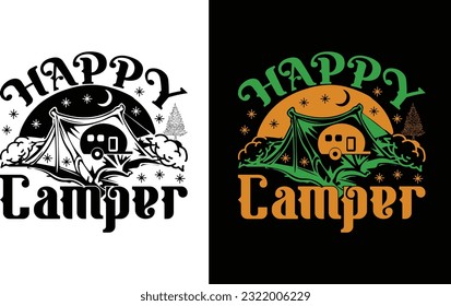 Happy Camper T Shirt , happy camper SVG File  svg