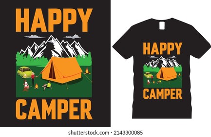 Happy camper  t-shirt and poster vector design template. Hunting t-shirt with deer, rifle, mountain vectors. Grungy design for label, emblem, badge. Funny quote.