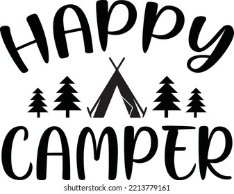 Happy camper vector file, Camping svg design
