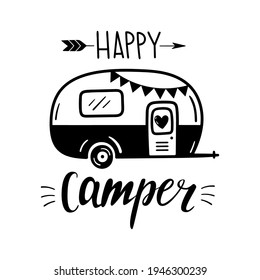 Happy Camper written lettering. Camping motivating words. Happy camper summer. Vector illustration isolated on a white background. Good for posters, textiles, t shirts.