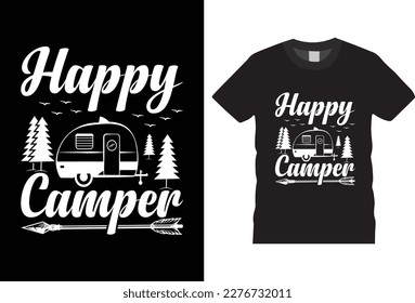 happy camping for life outdoor adventure  camping shirt design vecto templat, mountain travel adventure retro vintage style typography and vecto t-shirt , tree, silhouette, camp, graphic, background,