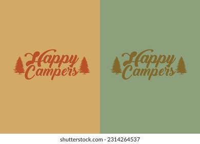 Happy Camping, Camping Is My Happy Place EPS, Funny Camping Shirts, We're More Than Just Camping Friends We're Like A Really Small Gang EPS,