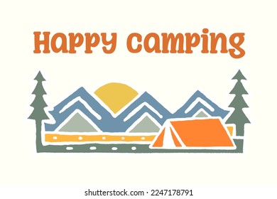 Happy camping nature adventure for badge sticker graphic illustration vector art t-shirt design