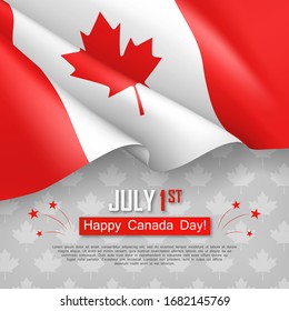 Happy Canada Day 1st of July greeting card. Congratulation template with realistic waving canadian flag and red maple leaf. National patriotic and official political holiday vector illustration.