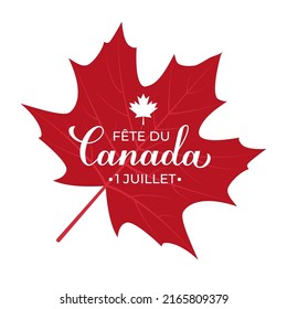 Happy Canada Day calligraphy in French on red maple leaf. Vector template for Canadian holiday banner, typography poster, party invitation, greeting card, flyer, sticker, etc.