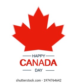 Happy Canada Day. Canadian maple leaf, logo for Canada Day. Vector holiday poster. Vector typography for greeting card, decoration and covering. Concept of Happy Canada Day