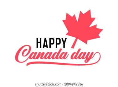 Happy Canada Day, first of july. Vector typographic design illustration. Canadian flag colors and maple leaf shape. Retro style with calligraphic text. Usable as greeting card, background, banner