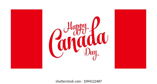 Happy Canada Day Greeting Card. Calligraphic Text and Canadian Flag Color. Vector Illustration. 