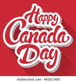 Happy Canada Day hand drawn lettering design vector royalty free stock illustration perfect for advertising, poster, announcement, invitation, party, greeting card, bar, restaurant, menu 