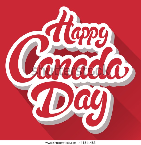 Happy Canada Day Hand Drawn Lettering Stock Vector (Royalty Free) 441811483