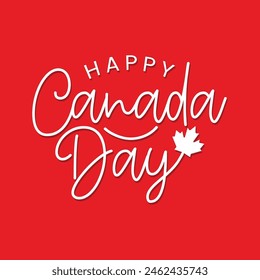 Happy Canada Day handwritten lettering logo with a red maple leaf vector. Canada day typography greeting card, poster, banner. red color background.