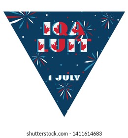 Happy Canada day holyday triangular flag for planar festivals Modern typography with National red and white color on fective firework blue background. Text 1 july Iqaluit Vector illustration