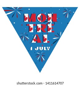 Happy Canada day holyday triangular flag for planar festivals Modern typography with National red and white color on fective firework blue background. Text 1 july Montreal Vector illustration