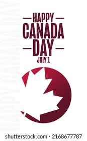 Happy Canada Day. July 1. Holiday concept. Template for background, banner, card, poster with text inscription. Vector EPS10 illustration