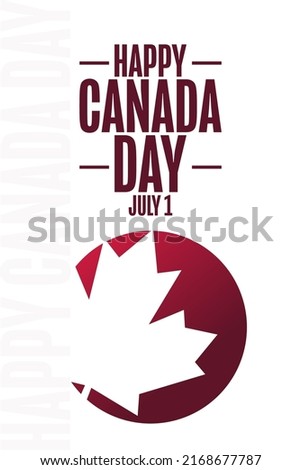 Happy Canada Day. July 1. Holiday concept. Template for background, banner, card, poster with text inscription. Vector EPS10 illustration