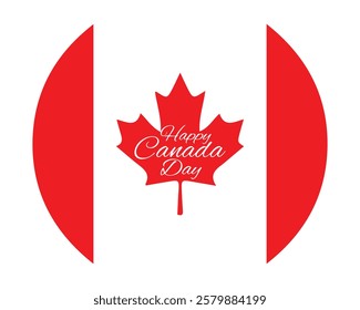 Happy Canada Day lettering greetings card. Canada Day, national holiday 1st of July with vector text and flag.