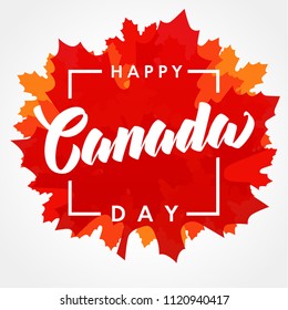 Happy Canada Day lettering on maple leaf. Canada Day, national holiday 1st of july with vector text on red maple leaf. Congratulating celebrating Canadian anniversary of independence of 1867 years