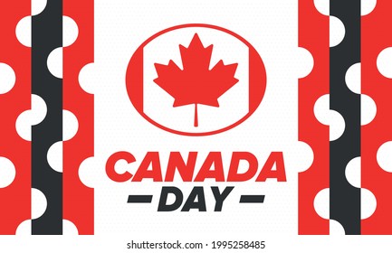 Happy Canada Day. National holiday, celebrated annual in July 1. Canadian flag. Maple leaf. Patriotic symbol and elements. Poster, card, banner and background. Vector illustration