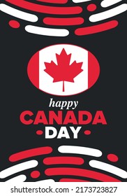 Happy Canada Day. National holiday, celebrated annual in July 1. Canadian flag. Maple leaf. Patriotic symbol and elements. Poster, card, banner and background. Vector illustration