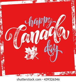 Happy Canada Day Poster. Canada Flag Vector Illustration Greeting Card With Hand Drawn Calligraphy Lettering. Canada Maple Leaf On Red Background Wallpaper.