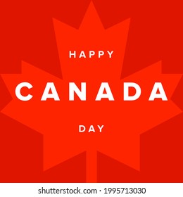 Happy Canada Day Text on Trendy Canadian Maple Leaf Background. Multipurpose Design Template for Canada Day Social Media Post, Greeting Card, Poster, Banner etc