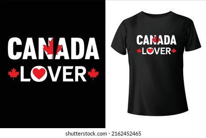 Happy Canada Day T-Shirt design Canada Lover t-shirt Love Canada T-Shirt Design