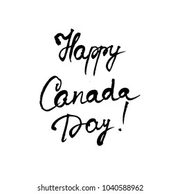 Happy Canada day. Typography for poster, invitation, greeting card, flyer, banner, postcard or t-shirt. Celebration lettering, inscription, calligraphy design. Vector illustration.