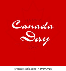 Happy Canada Day. Typographyc vector illustration