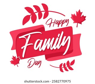 Happy Canadian Family Day to Canadian families