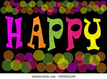 Happy card. Bright and fun. Vector illustration