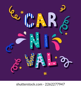 Happy Carnival. Fun lettering with splashes shapes and serpentines. Carnival party banner. Vector illustration, flat design