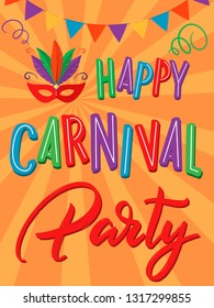 Happy Carnival Party colorful festive poster. Popular Event in Brazil, Italy, USA, Spain. Ready template for invitation, Carnival, kids party, decoration, event. Vector for promotion, poster, flyer.