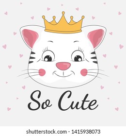 Happy cartoon cat princessa and inscription so cute. Graphic element for print design, greeting card, poster and t-shirt.Vector illustration.