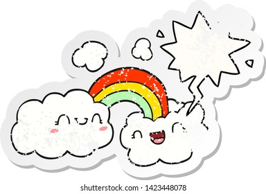 happy cartoon clouds and rainbow with speech bubble distressed distressed old sticker