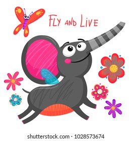 happy cartoon elephant with wings, fly orange butterfly, flowers, hand written text composition Fly and Live. colorful floral elements and big wild animal on white background.  childish style