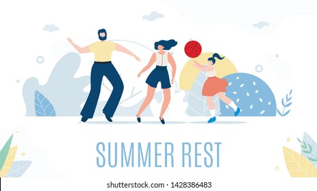 Happy Cartoon Family and Summer Rest at Nature. Father, Mother and Daughter Walking, Having Fun. Parents and Kid Playing Ball. Outdoors Recreation in Park. Daily Activities. Vector Flat Illustration