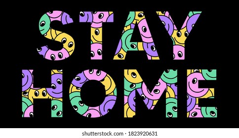 Happy Cartoon Letters Stay Home Slogan T shirt print design. Smiling Emoticon texture. Cute character all over print background.