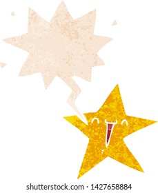 happy cartoon star with speech bubble in grunge distressed retro textured style